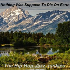 Download track We Should Feel The Rotation Of Earth The Hip Hop Jazz Junkies