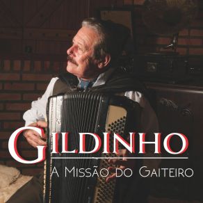 Download track A Missão Do Gaiteiro Gildinho