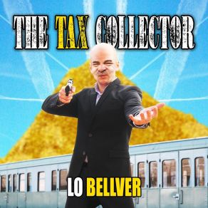 Download track The Tax Collector Lo Bellver