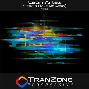 Download track Stellata (Take Me Away) (Radio Edit) Leon Artez