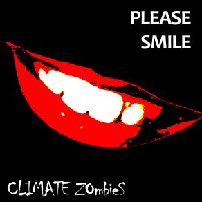 Download track Please Smile Climate Zombies