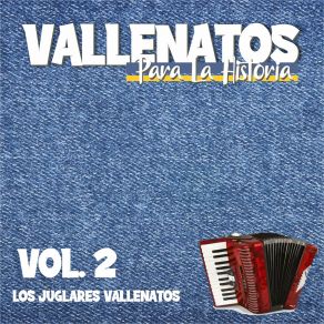 Download track La Cachaquita Los Juglares Vallenatos