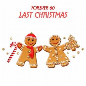 Download track Last Christmas (Radio Edit) Forever 80