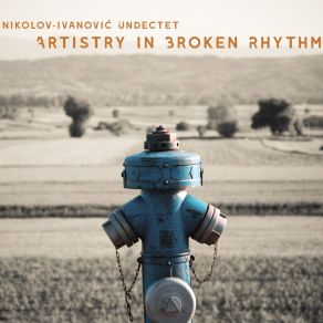 Download track Everywhere And Nowhere Nikolov-Ivanovic Undectet