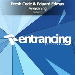 Download track Awakening (Radio Edit) Fresh Code, Eduard Edmax