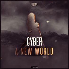 Download track A New World (Extended Mix) Cyber