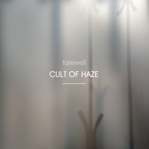 Download track If I Ever Die Cult Of Haze