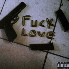 Download track Fuck Love 