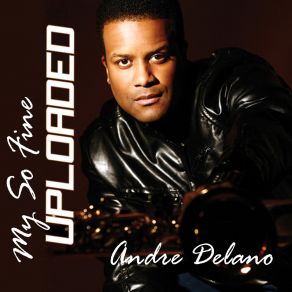 Download track More Than Words Can Say Andre Delano