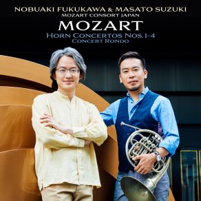 Download track Horn Concerto No. 1 In D Major, K. 412 II. Rondo: Allegro Masato Suzuki, Nobuaki Fukukawa