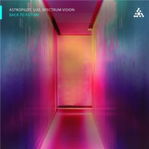 Download track Rosa Peak Astropilot, Spectrum Vision, Ujo