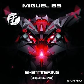 Download track Shattering (Original Mix) Miguel BS