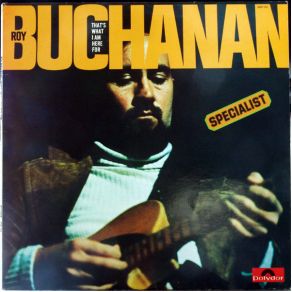 Download track Home Is Where I Lost Her Roy Buchanan