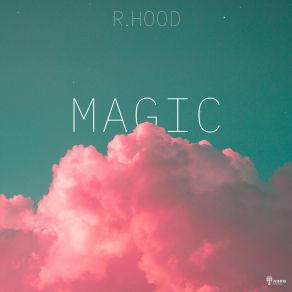 Download track Magic R. Hood