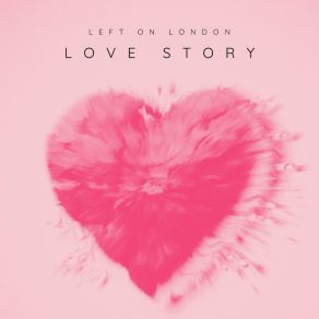 Download track ALL I GOT ON YOU Left On London