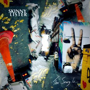 Download track Any Resemblance To Actual Persons, Living Or Dead, Is Purely Coincidental Skinny Lister