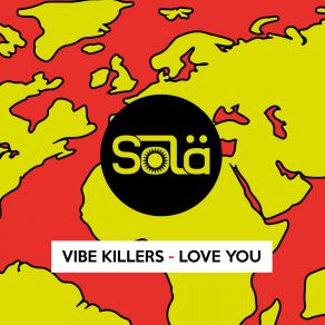 Download track Love You Vibe Killers