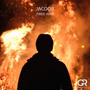 Download track Fire Way Jacoob