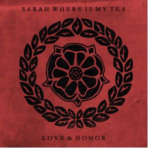 Download track We Burn In Love Sarah Where Is My Tea