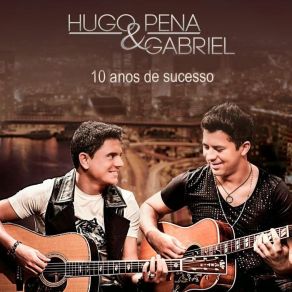 Download track Pra Lá De Bagda Gabriel, Hugo Pena