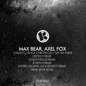 Download track Say My Name (Andrea Giuliani & Luca Rossetti Remix) Max BearAndrea Giuliani