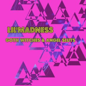 Download track Goth Goth Lil'Madness