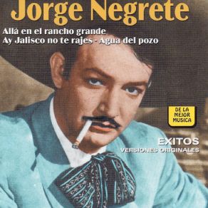 Download track Cuando Quiere Un Mexicano Jorge Negrete