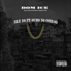 Download track Nike No Pé Ouro No Cordão Dom Ice