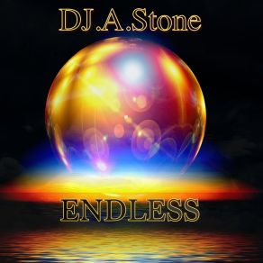 Download track Endless (Club Mix) DJ A. Stone