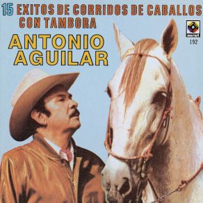 Download track Caballo Alazan Lucero Antonio Aguilar