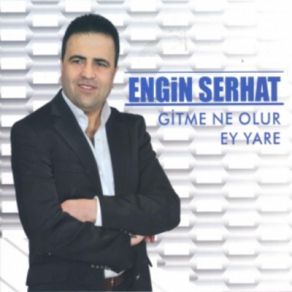 Download track Gelde Gör Engin Serhat