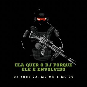 Download track Ela Quer O Dj Porque Ele É Envolvido - Slowed Mc 99