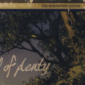 Download track Land Of Plenty The Redemption Center