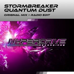 Download track Quantum Dust (Radio Edit) Stormbreaker