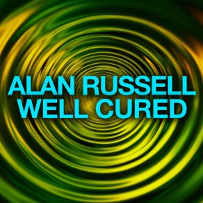 Download track Well Cured (Raw Cure Mix) Alan Russell