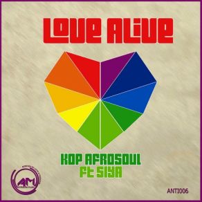 Download track Love Alive (Vandal M Dubby) Siya, Kop Afro Soul