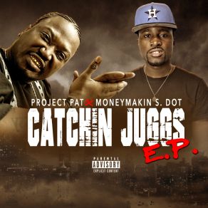 Download track Catchin Juggs Moneymakin S Dot