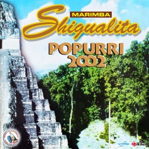 Download track Mosaico Shigualo: Sierrita / Cara Sucia / Abuelita Marimba Shigualita