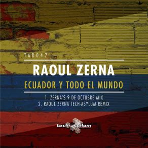 Download track Ecuador Y Todo El Mundo (Zerna's 9 De Octubre Mix) Raoul Zerna