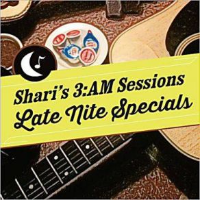 Download track Rice And Chicken Shari's 3 A. M. Sessions