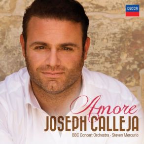 Download track Tosti: La Serenata Steven Mercurio, Joseph Calleja, The BBC Concert Orchestra