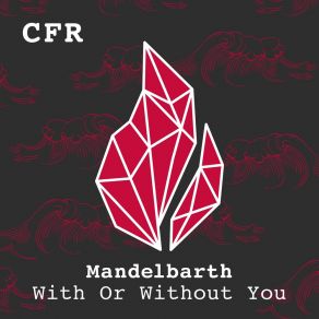 Download track With Or Without You (Radio Edit) Mandelbarth