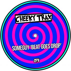 Download track Beat Goes Drop (Club Mix) SomeGuy