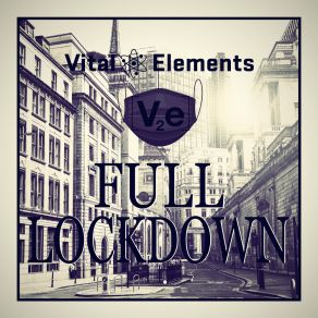 Download track Full Lockdown Vital Elements