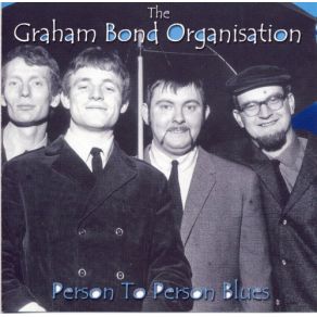 Download track Big Boss Man Graham Bond Organisation