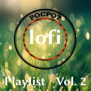 Download track Stream Pocpot Lofi