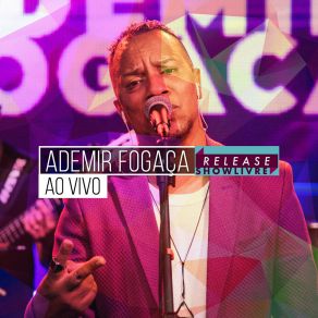 Download track No Morro O Cavaco Chora / Essa É A Hora (Ao Vivo) Ademir Fogaça