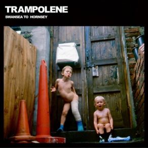 Download track Already Older Than I Dreamed I'd Be Trampolene