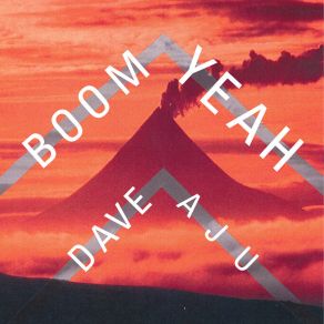 Download track Boom Yeah (Matthew Herbert's Oh No Dub) Dave Aju