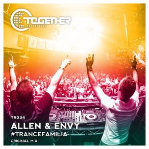 Download track Trancefamilia (Original Mix) Allen & Envy, Allen And Envy